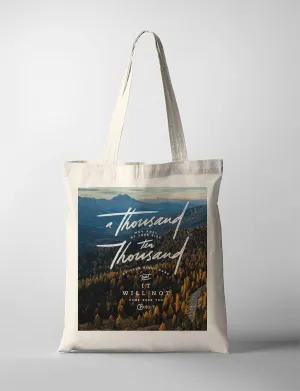 A Thousand Ten Thousand {Tote Bag}