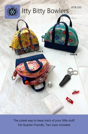 Around The Bobbin Itty Bitty Bowlers Bag Pattern - 2 Size Variations Per Pattern