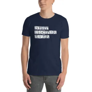Best Doctor Ever T Shirt Navy Best Doctor Ever T Shirt for Men