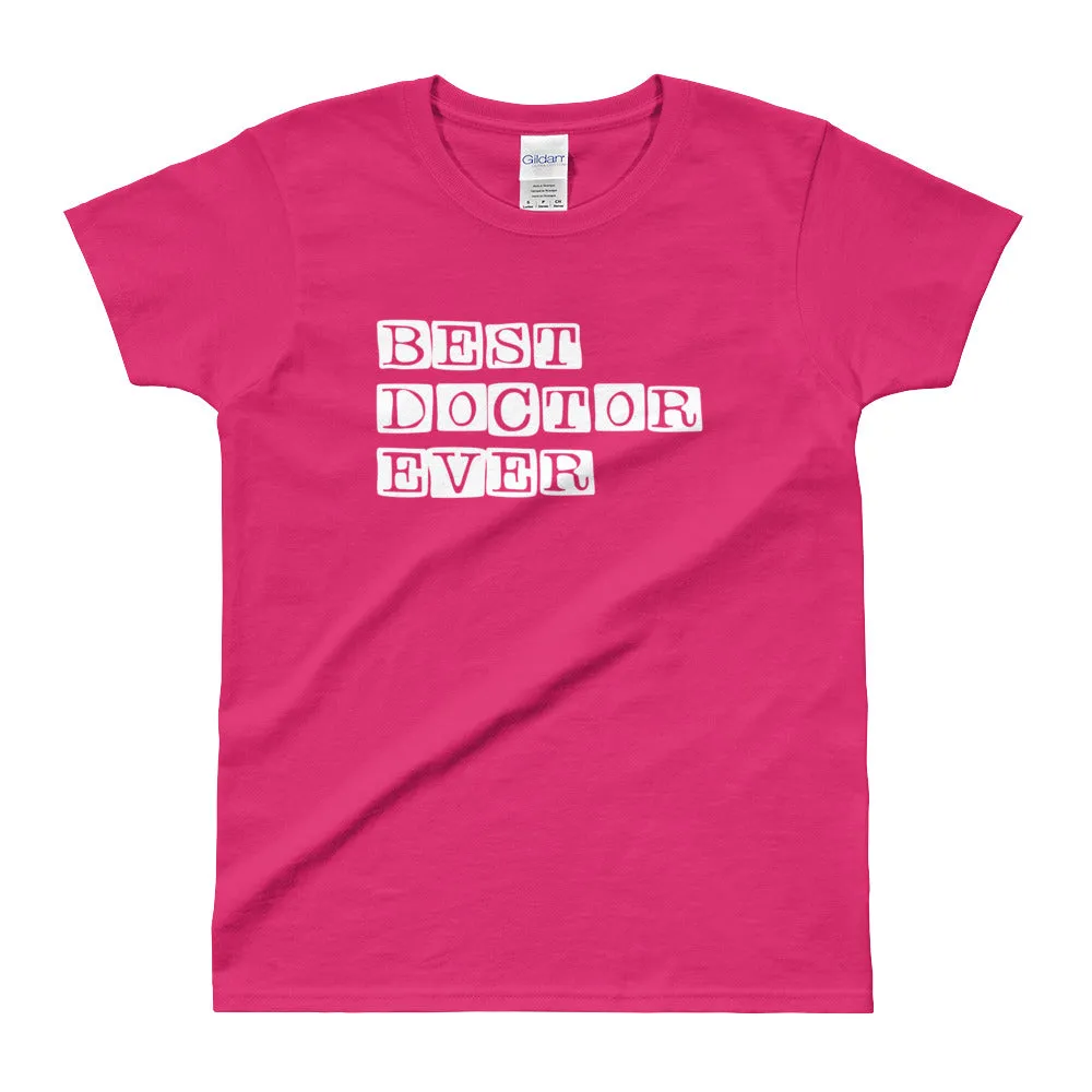 Best Doctor Ever T Shirt Pink Best Doctor Ever T Shirt for Women