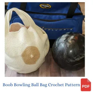 Boob Bowling Ball Bag Crochet Pattern