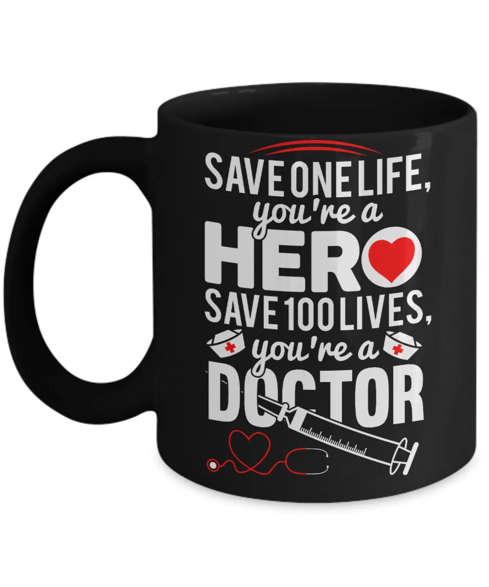 Doctor Coffee Mug, Gift for Doctor, Inspirational Doctor Coffee cup