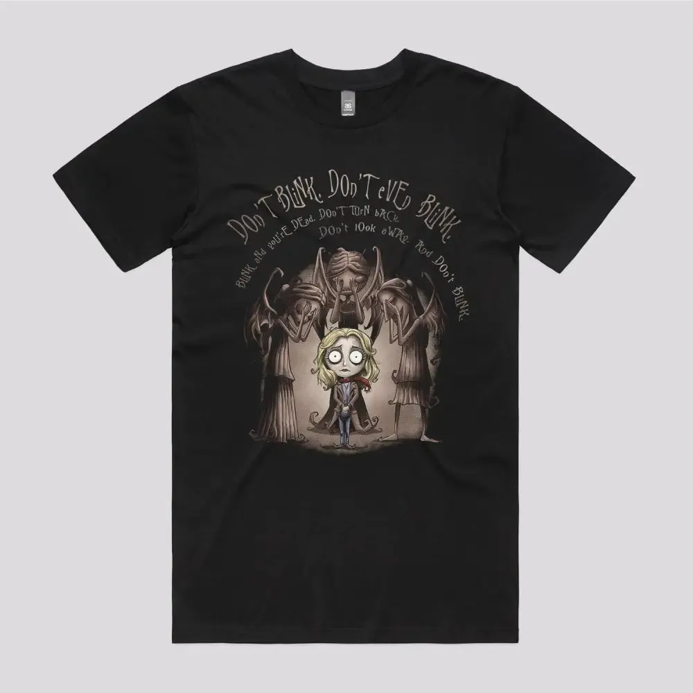 Don’t Even Blink T-Shirt