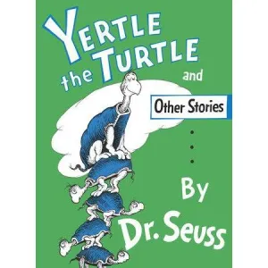Dr. Seuss: Yertle the Turtle and Other Stories (Big Hardcover Book)