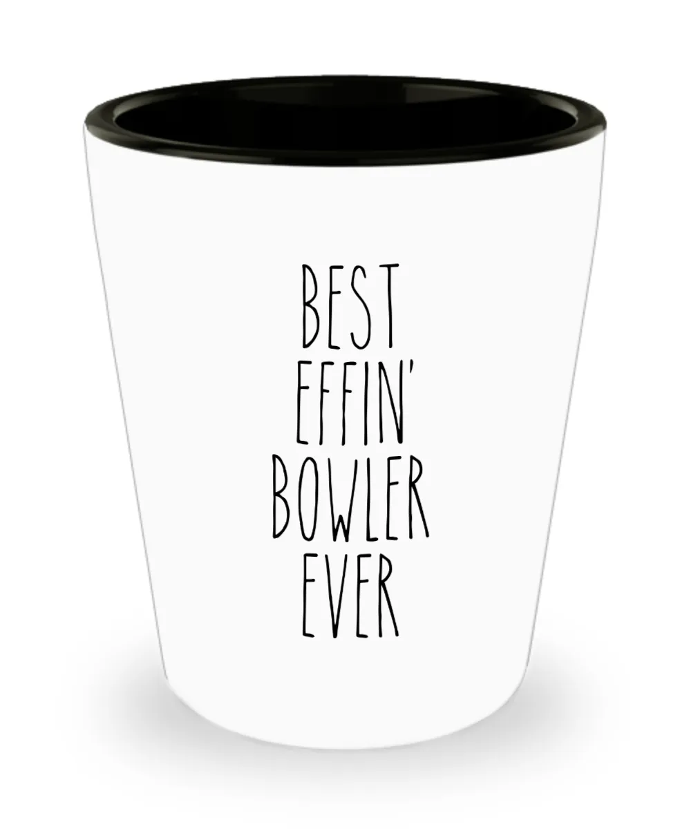 Gift For Bowler Best Effin' Bowler Ever Ceramic Shot Glass Funny Coworker Gifts