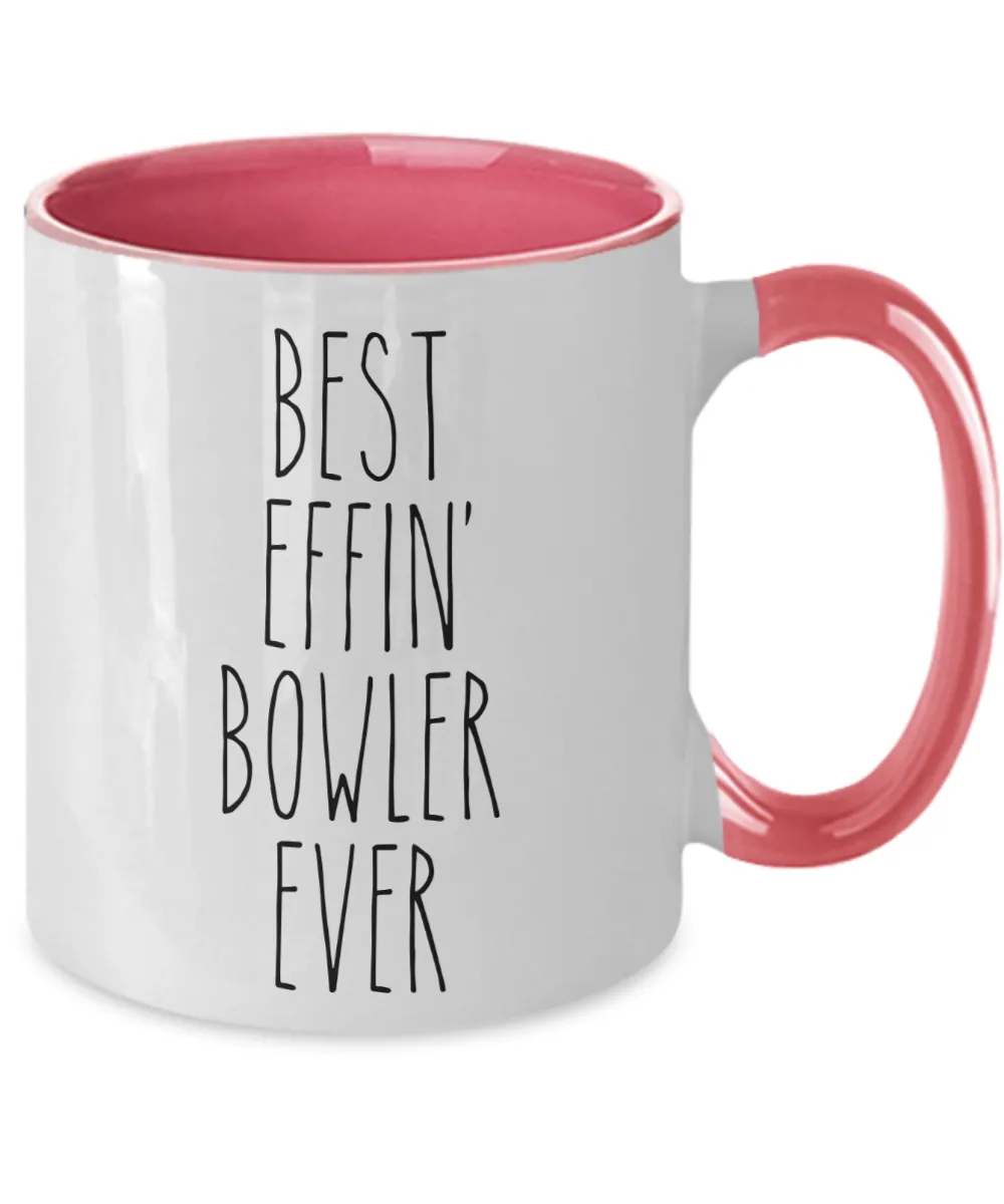 Gift For Bowler Best Effin' Bowler Ever Mug Two-Tone Coffee Cup Funny Coworker Gifts