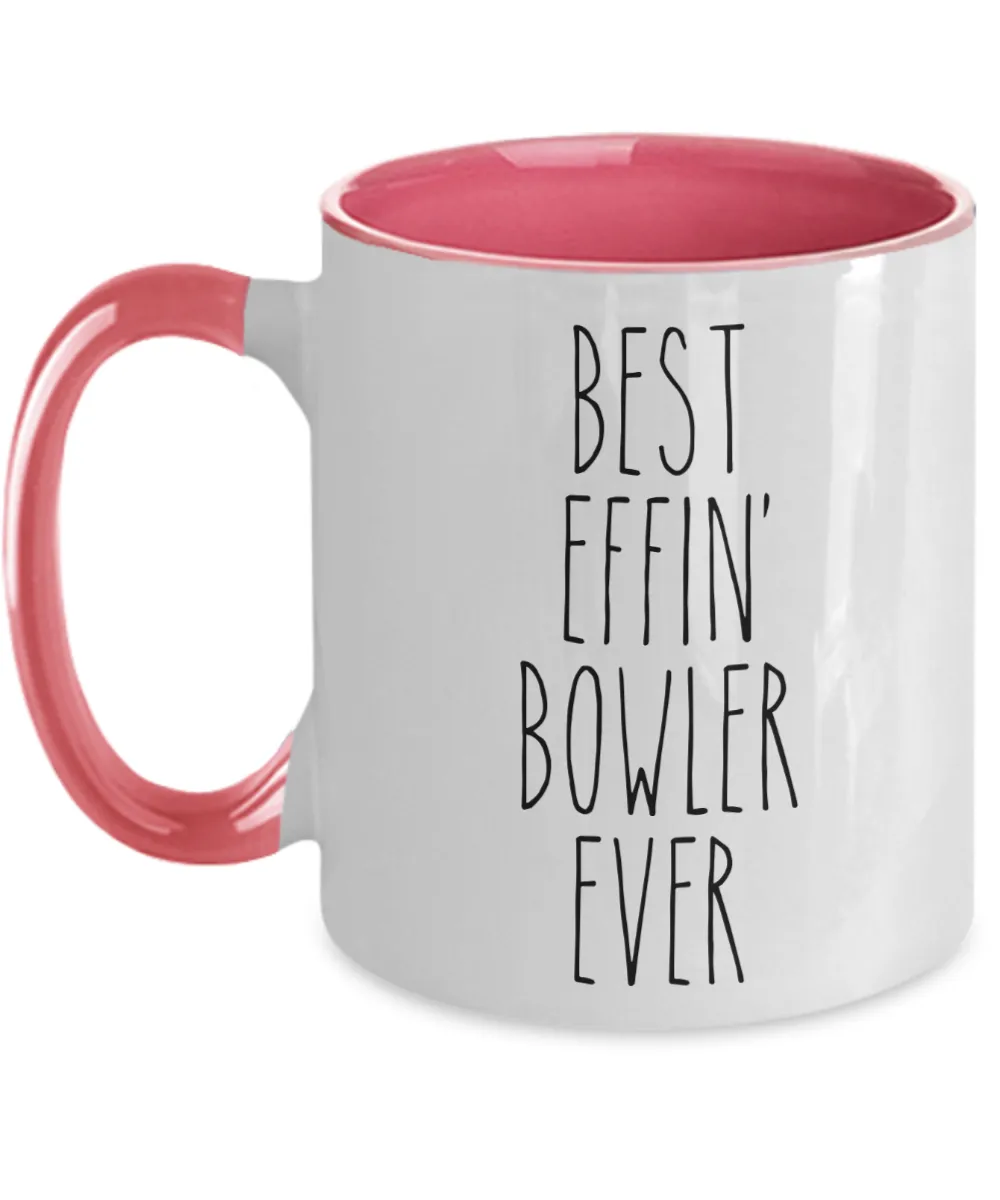 Gift For Bowler Best Effin' Bowler Ever Mug Two-Tone Coffee Cup Funny Coworker Gifts