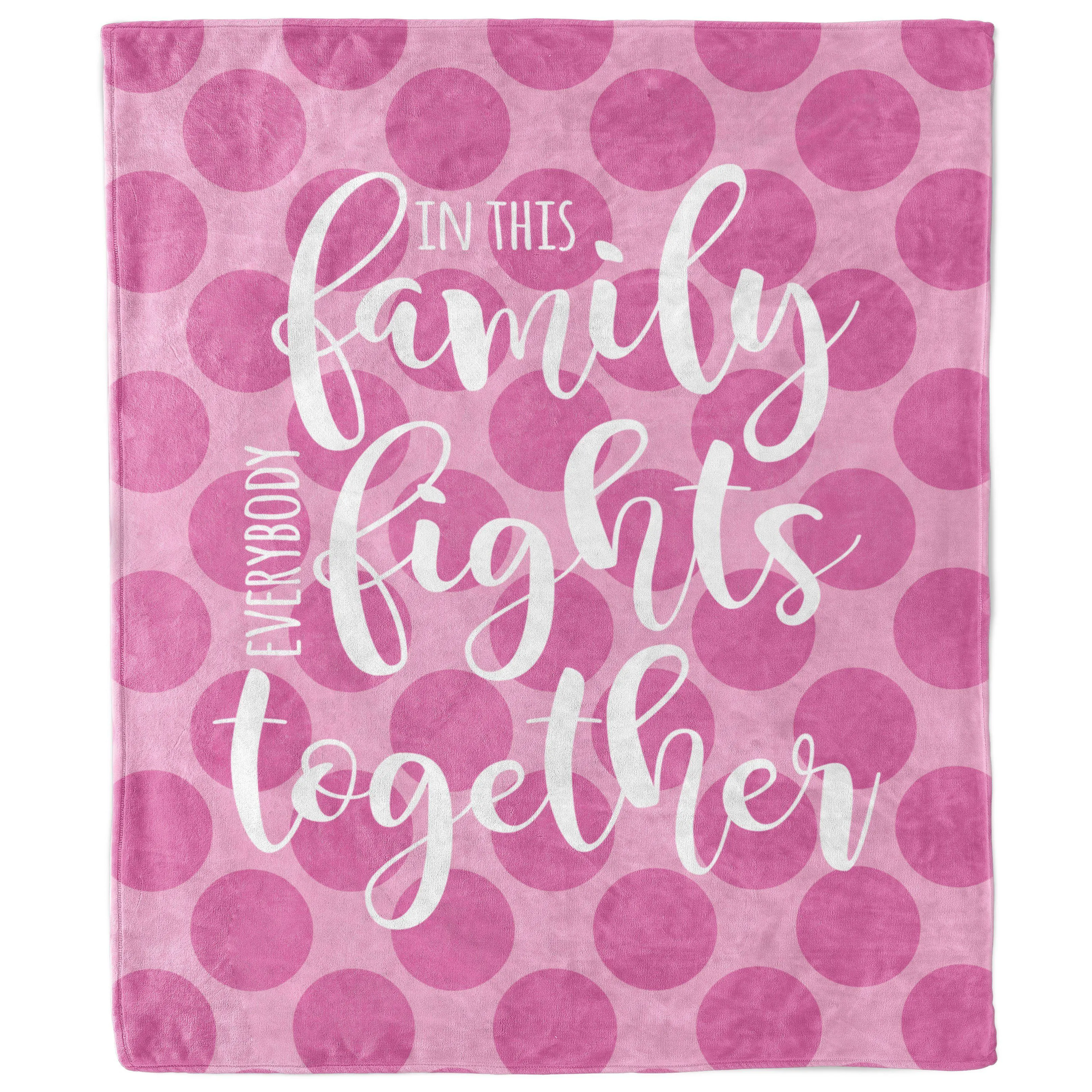 In This Family Everybody Fights Together Polka Dot Blanket