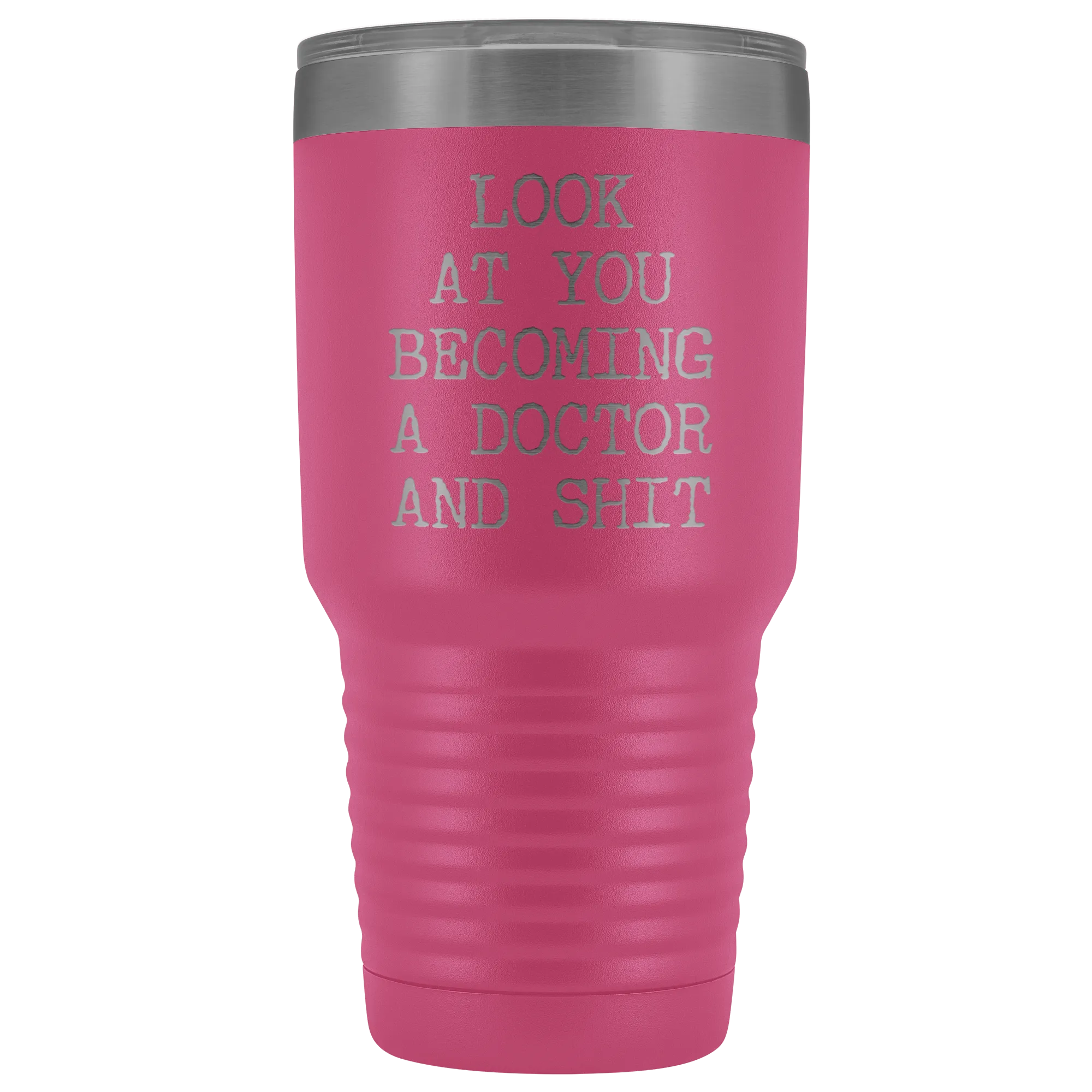 Look at You Becoming a Doctor Tumbler Metal Funny Medical School Mug Insulated Hot Cold Travel Coffee Cup 30oz BPA Free