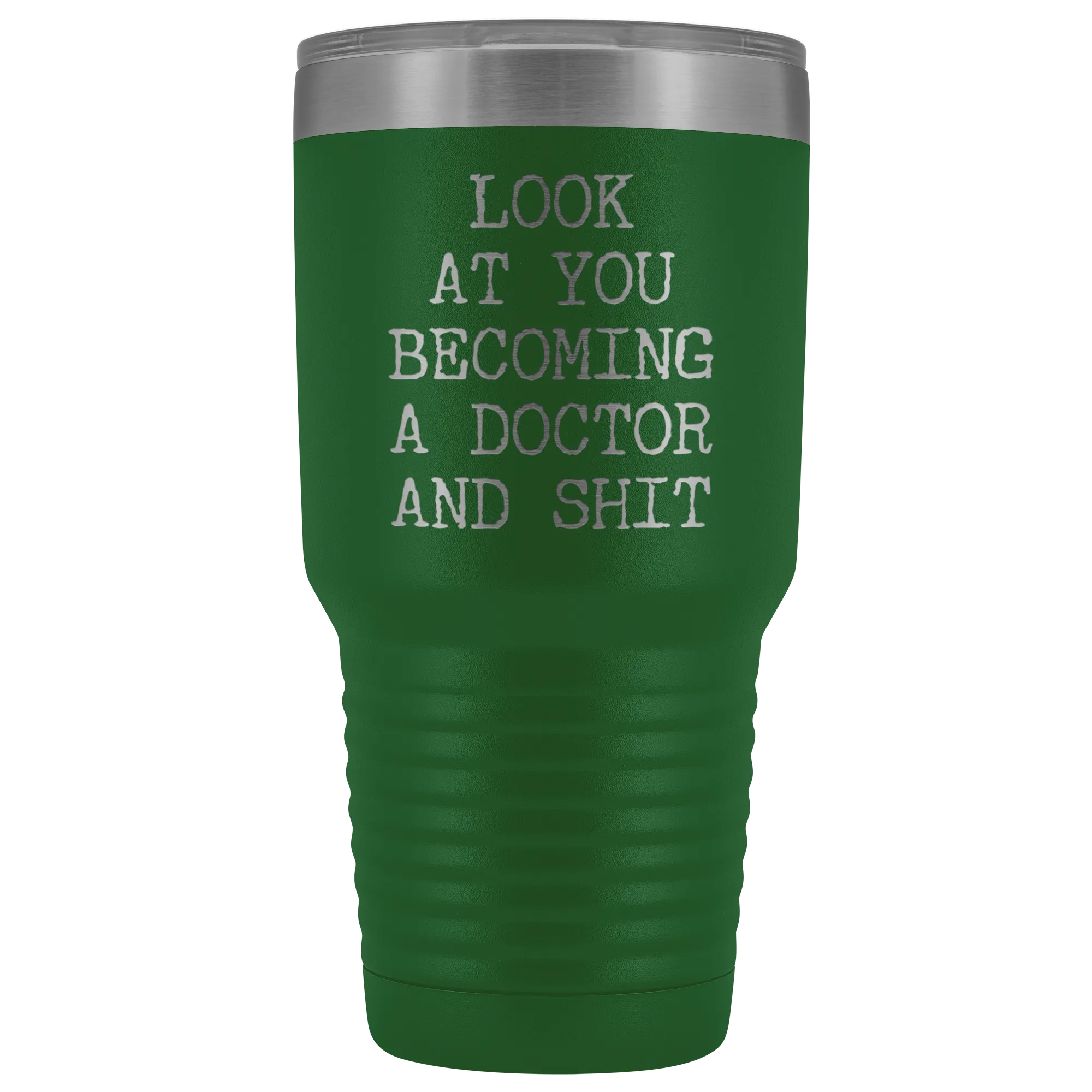 Look at You Becoming a Doctor Tumbler Metal Funny Medical School Mug Insulated Hot Cold Travel Coffee Cup 30oz BPA Free