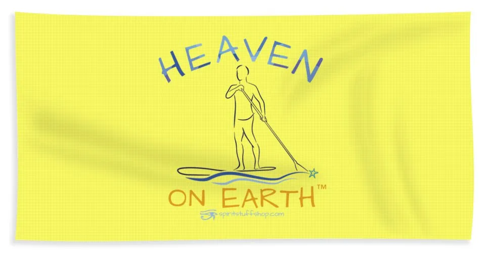 Paddle Board Heaven On Earth - Beach Towel