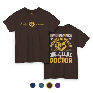 Patient To Healer, Healer To Doctor | T-Shirt