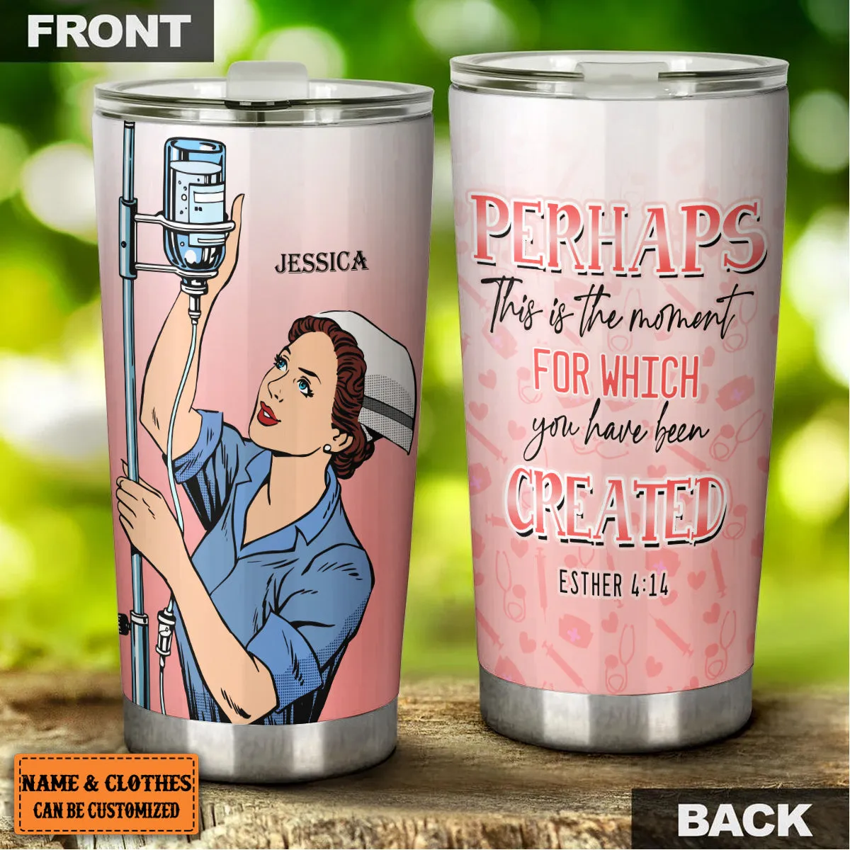 Personalized Perhaps This Is The Moment For Which You Have Been Created Nurse Tumbler