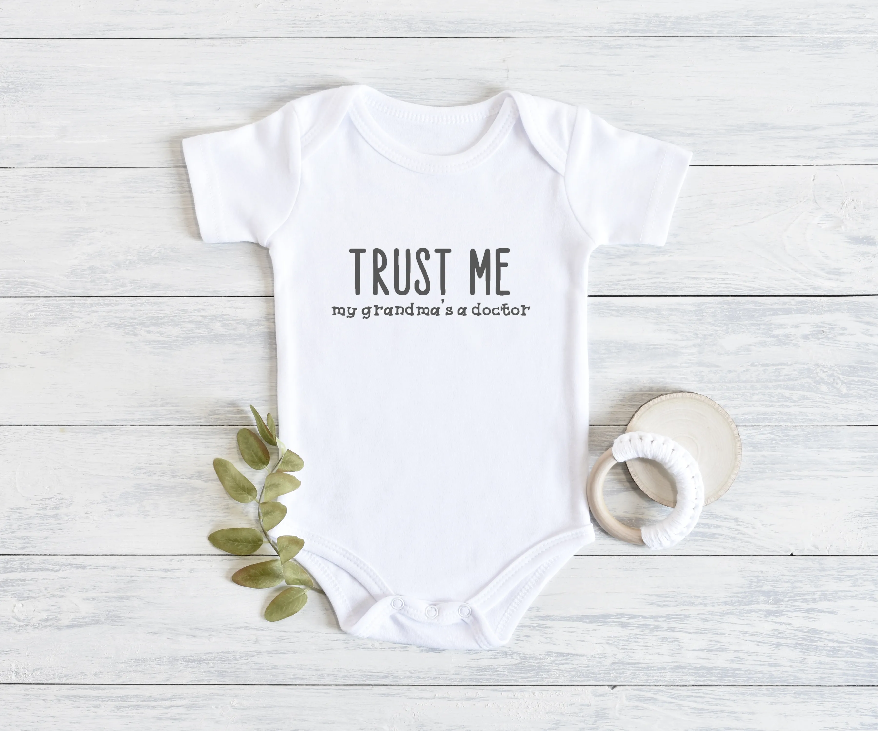 "Trust Me My Grandma's a Doctor" Onesie", Item# 10012 Available as a bib!