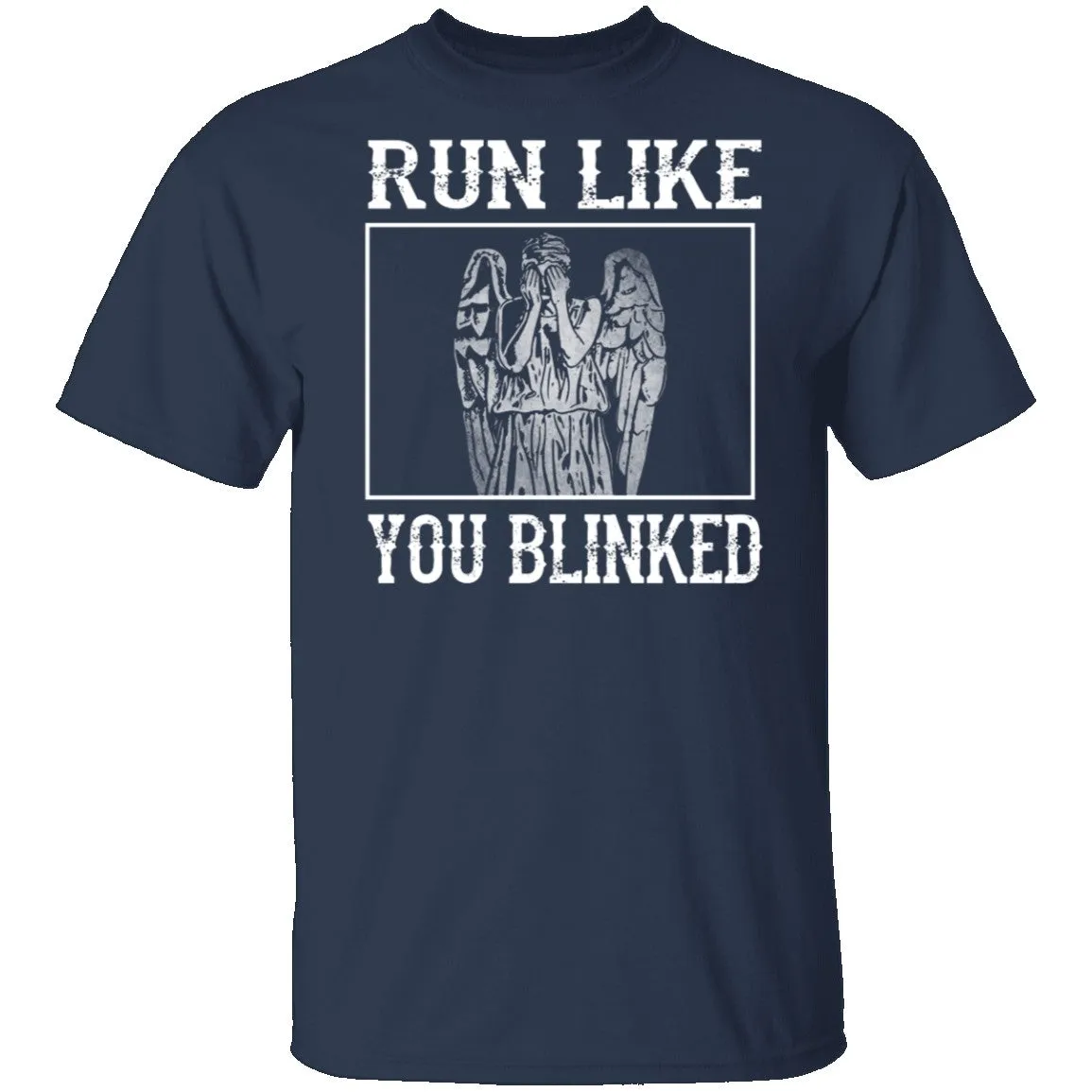 Run Like You Blinked T-Shirt
