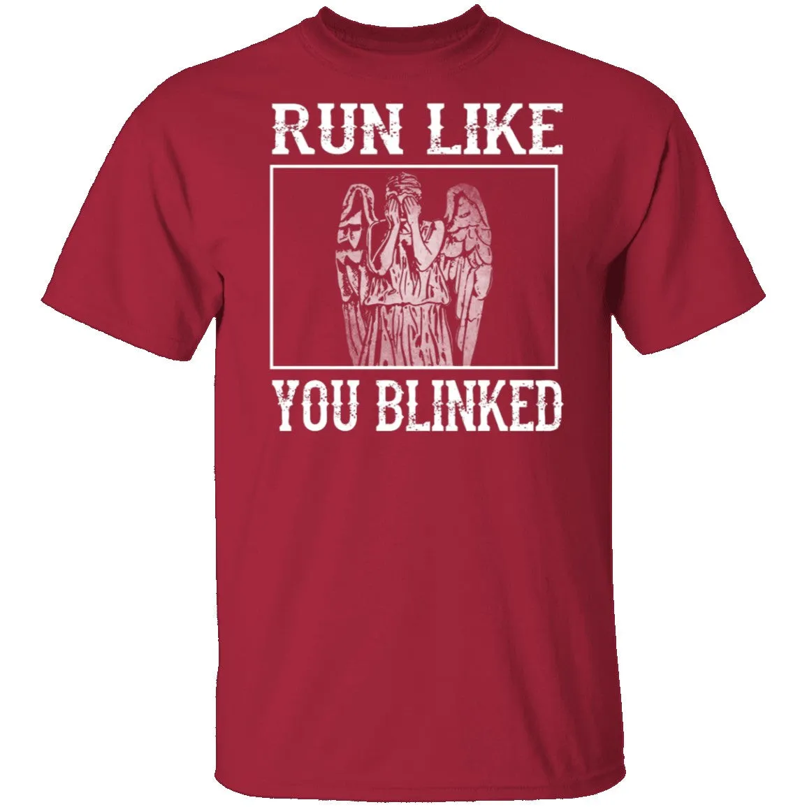 Run Like You Blinked T-Shirt
