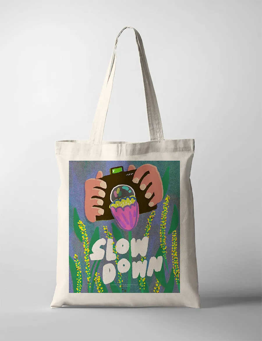 Slow Down {Tote Bag}