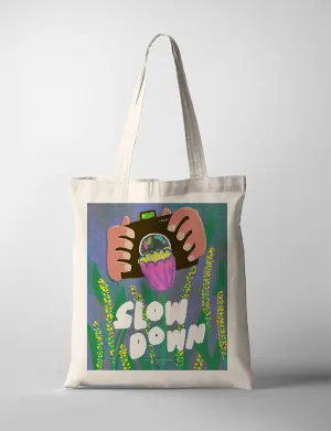 Slow Down {Tote Bag}