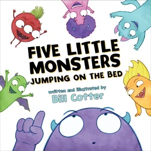 Sourcebooks: Five Little Monsters Jumping on the Bed: A Fresh Take On The Classic Counting Book!
