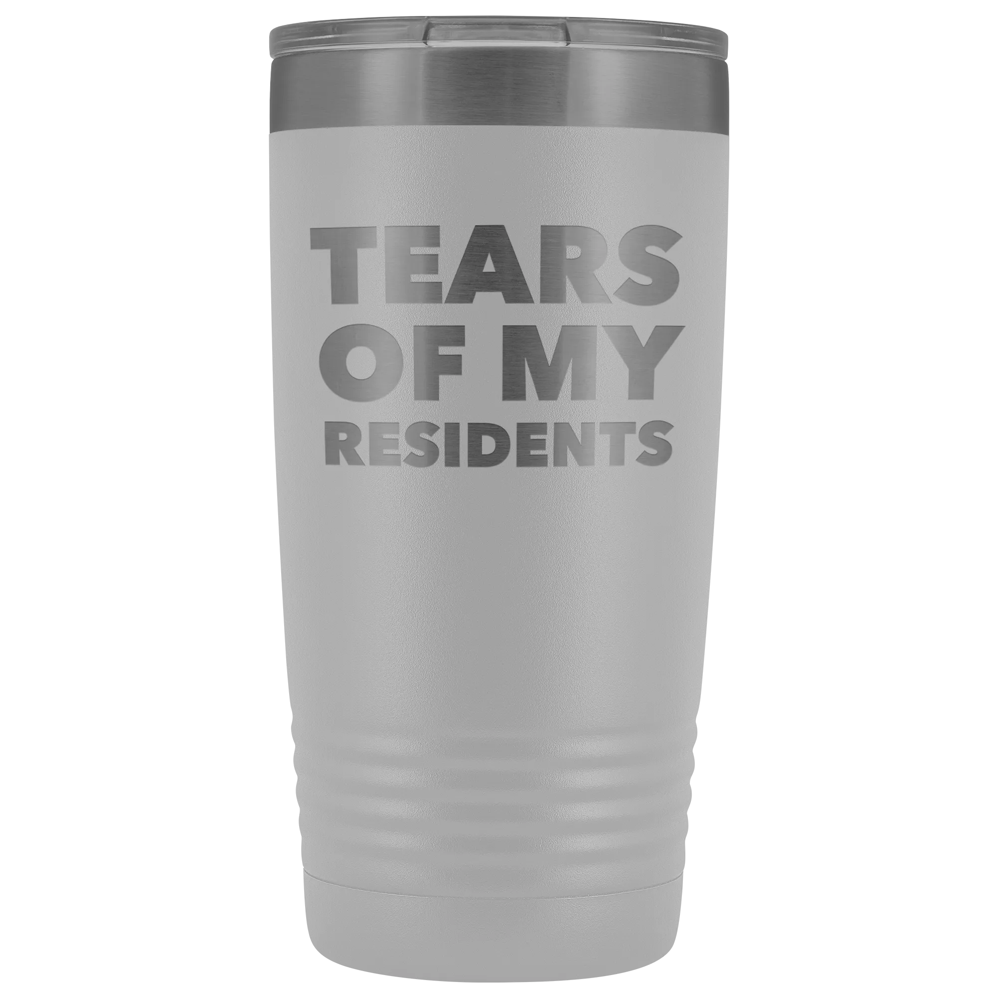 Tears of My Residents Tumbler Doctor Mug Metal Insulated Hot Cold Travel Coffee Cup 20oz BPA Free