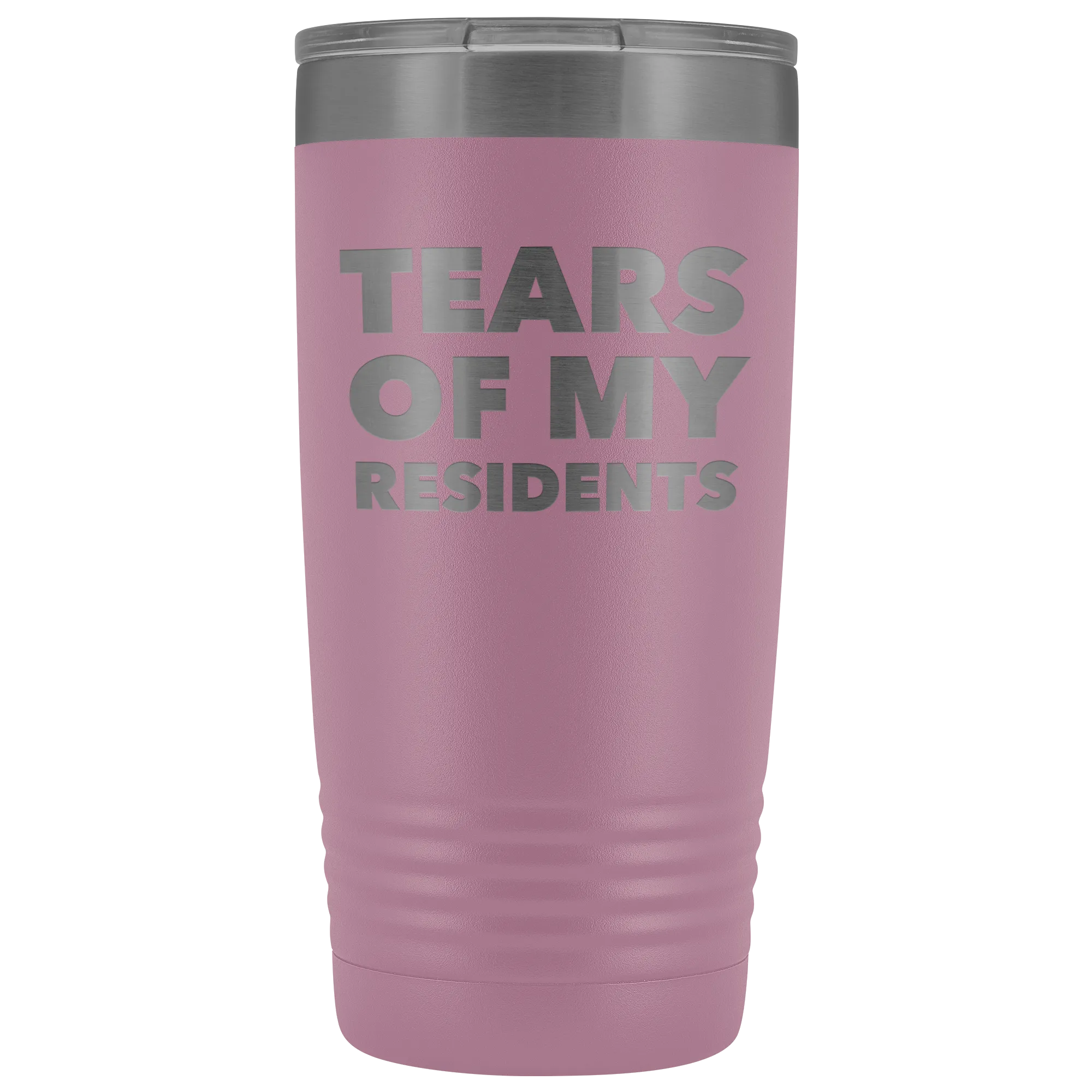 Tears of My Residents Tumbler Doctor Mug Metal Insulated Hot Cold Travel Coffee Cup 20oz BPA Free