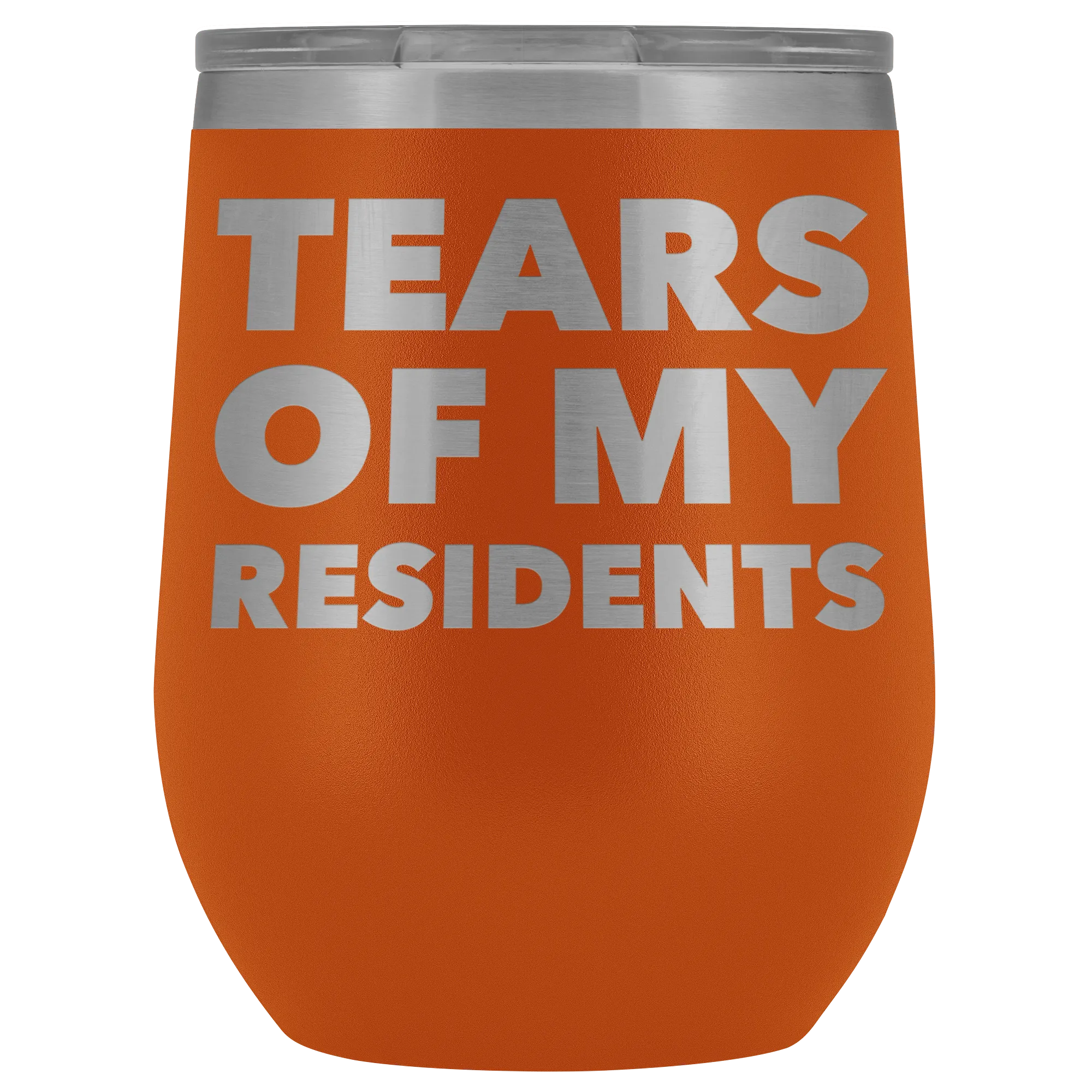 Tears of My Residents Wine Tumbler Becoming a Doctor Mug PhD Medical School Funny Gift Stemless Insulated Cup BPA Free 12oz