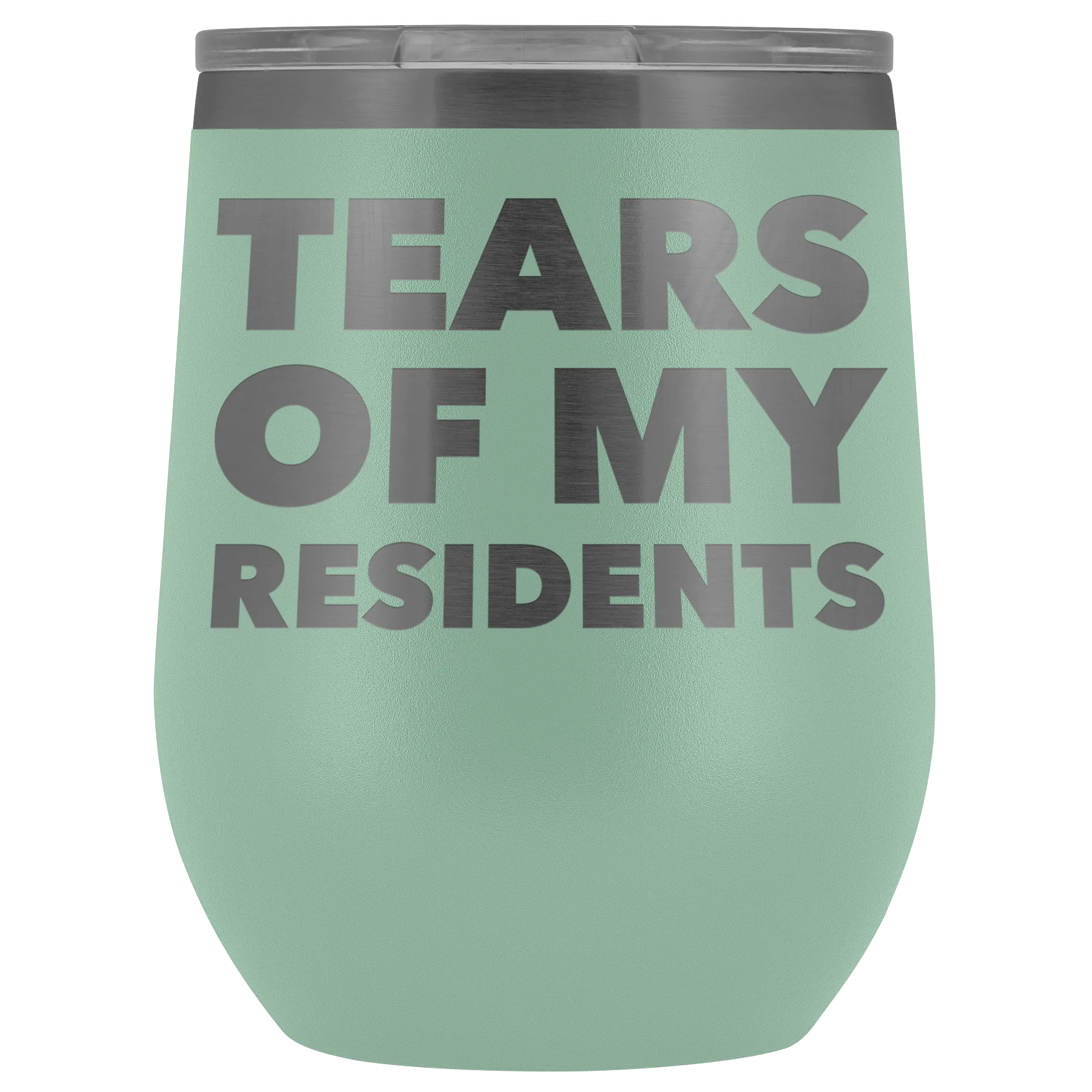 Tears of My Residents Wine Tumbler Becoming a Doctor Mug PhD Medical School Funny Gift Stemless Insulated Cup BPA Free 12oz