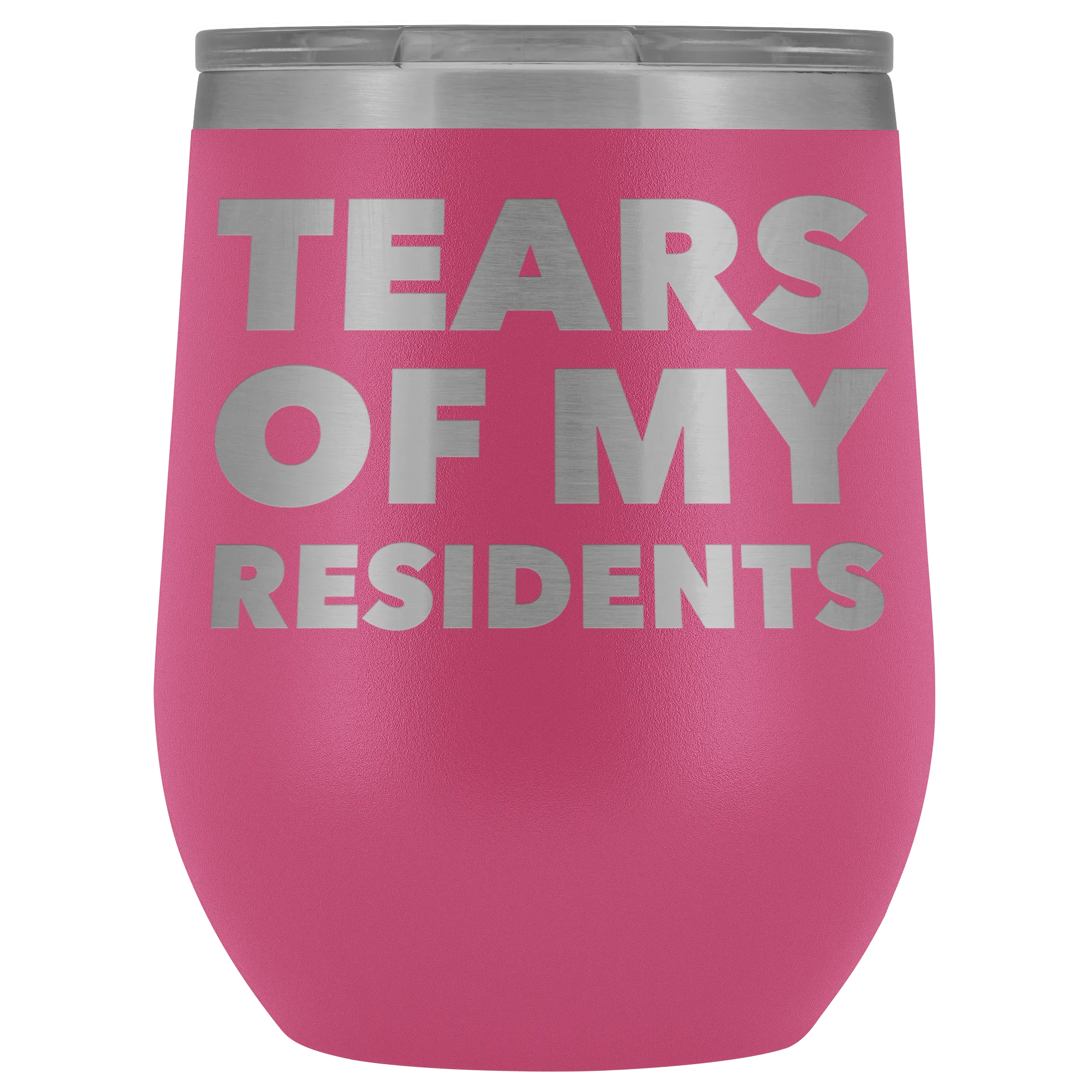 Tears of My Residents Wine Tumbler Becoming a Doctor Mug PhD Medical School Funny Gift Stemless Insulated Cup BPA Free 12oz