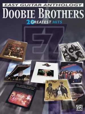 The Doobie Brothers: Easy Guitar Anthology 20 Greatest Hits