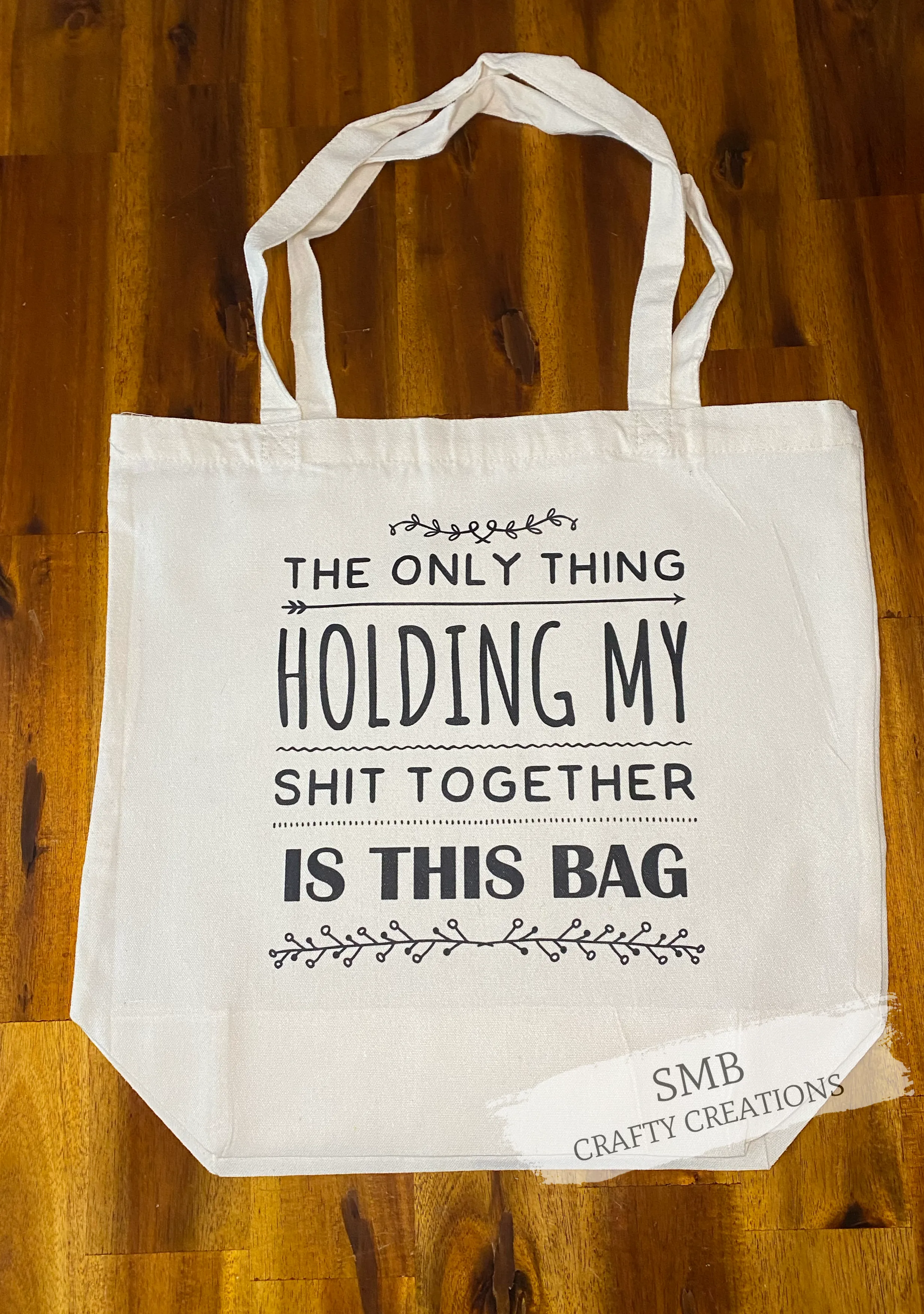 The Only Thing Holding My Shit Together Tote Bag