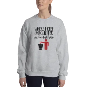 Unsolicited Medical Advice (Unisex Sweatshirt) Standing Version