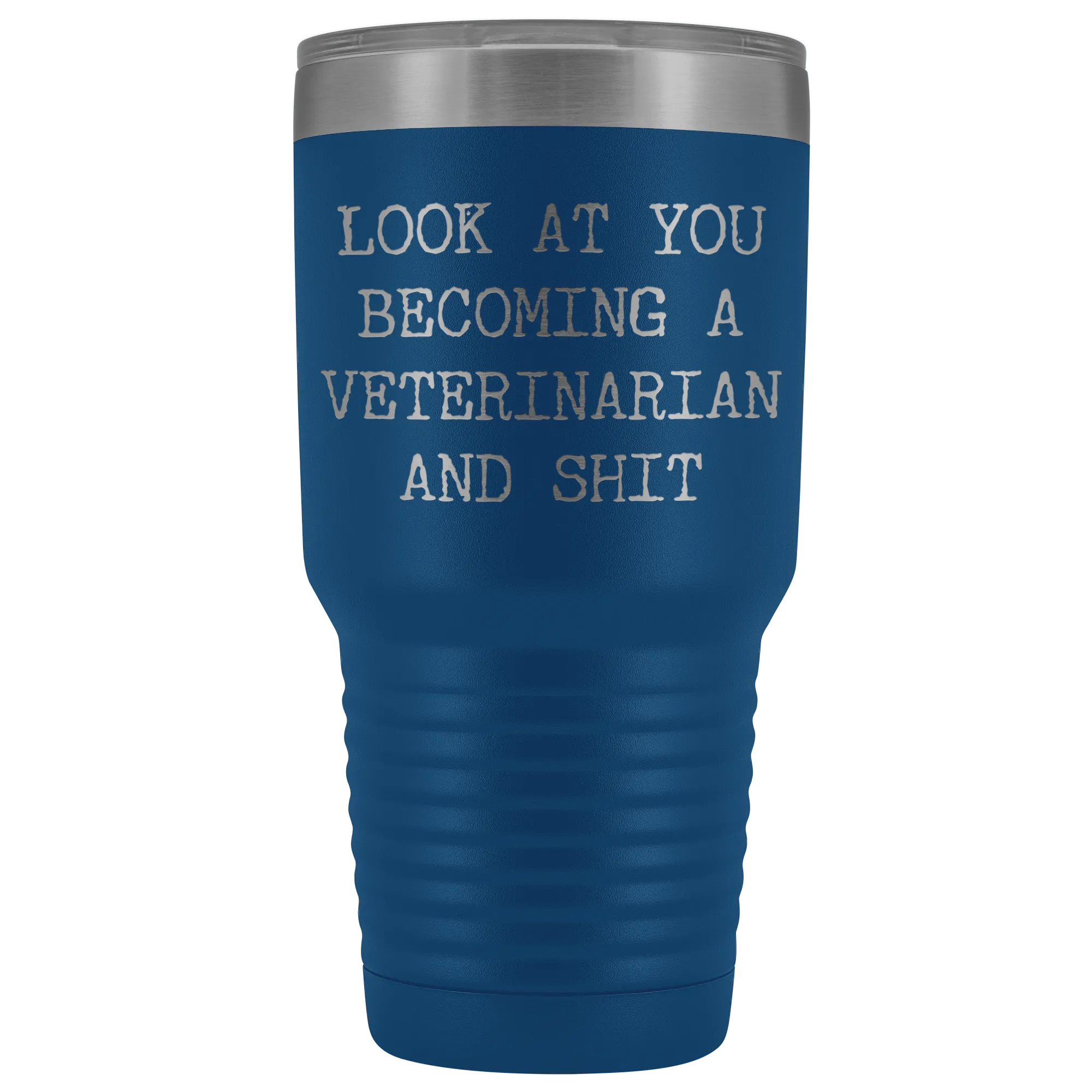 Veterinary School Student Gifts Look at You Becoming a Veterinarian Metal Mug Insulated Hot Cold Travel Coffee Cup 30oz BPA Free