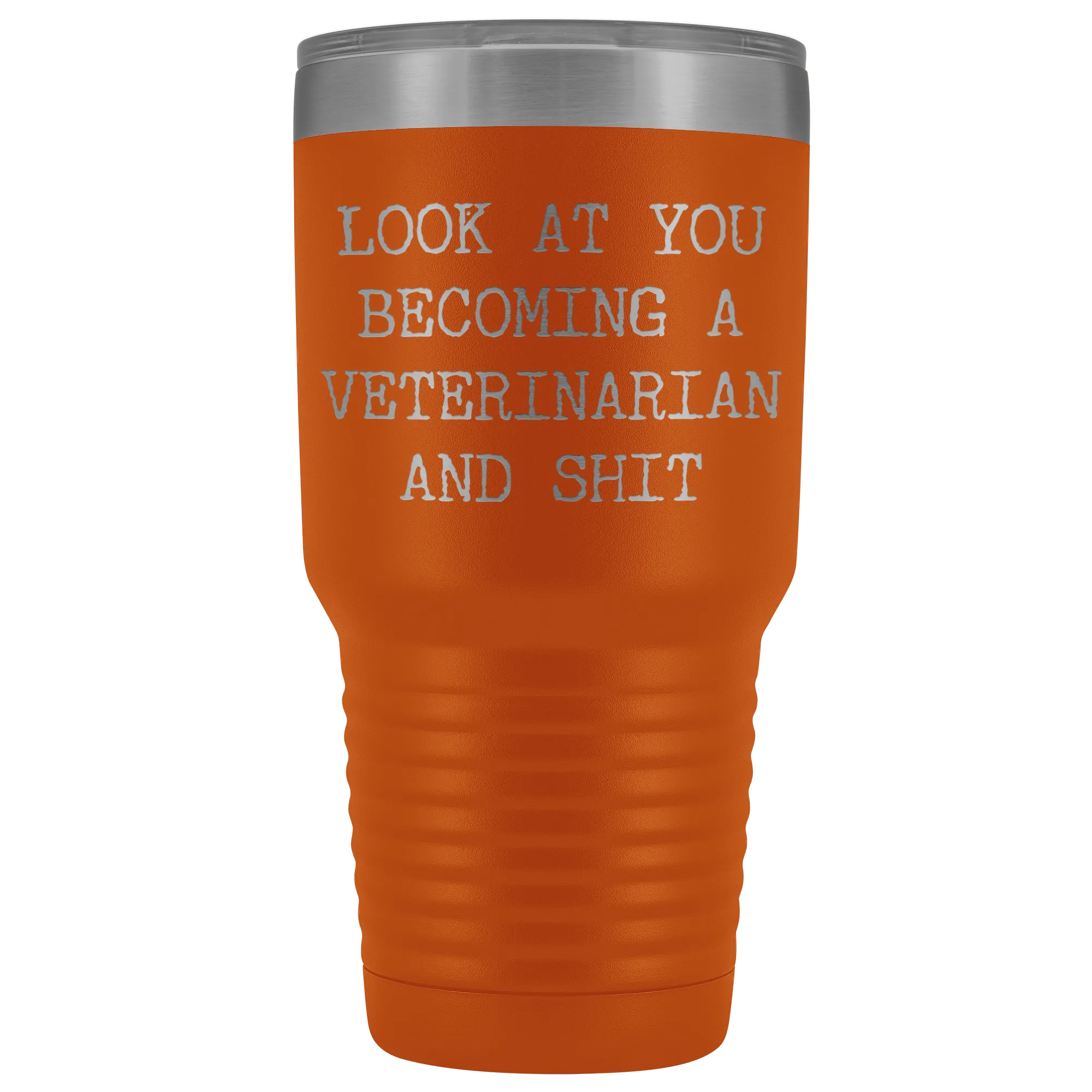 Veterinary School Student Gifts Look at You Becoming a Veterinarian Metal Mug Insulated Hot Cold Travel Coffee Cup 30oz BPA Free