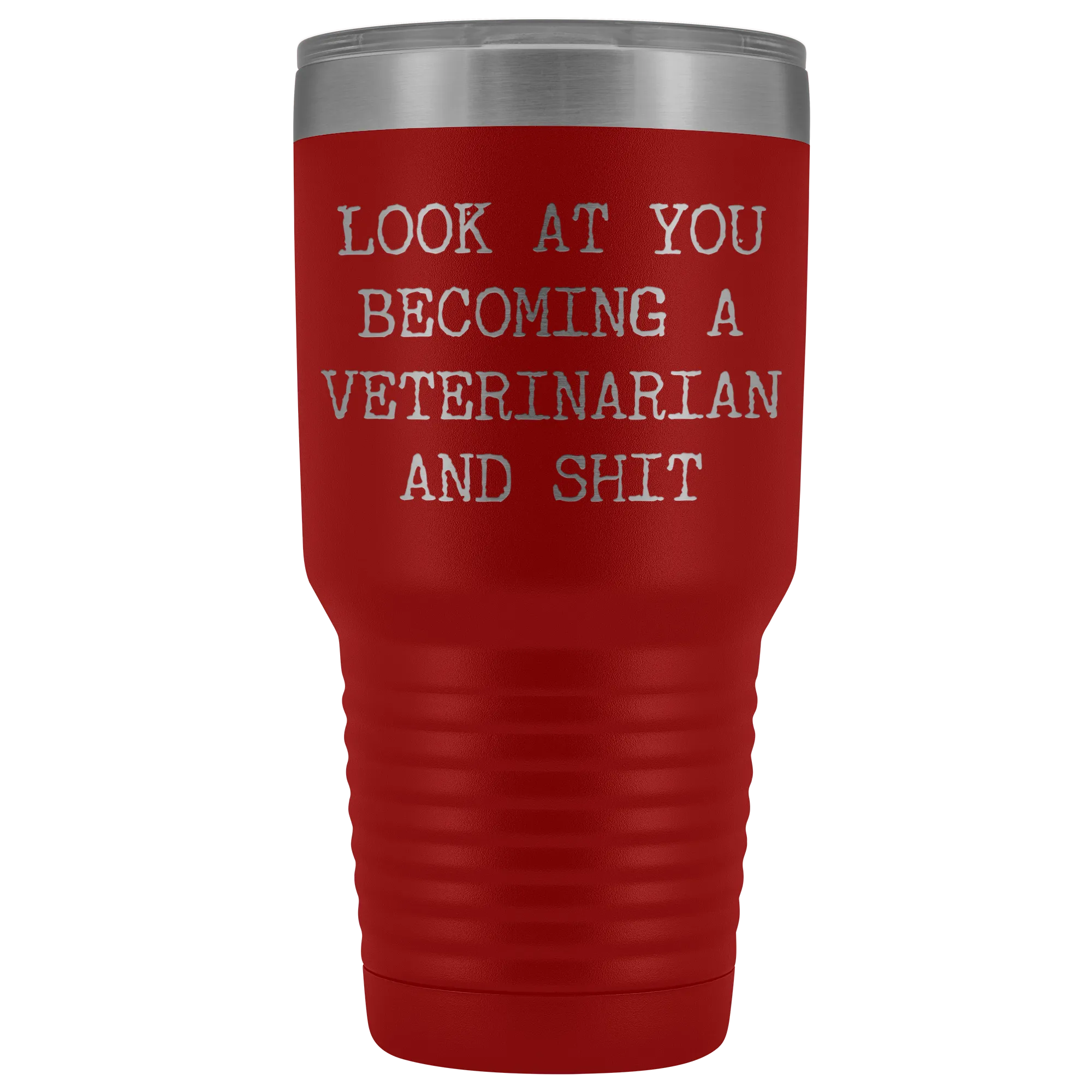 Veterinary School Student Gifts Look at You Becoming a Veterinarian Metal Mug Insulated Hot Cold Travel Coffee Cup 30oz BPA Free