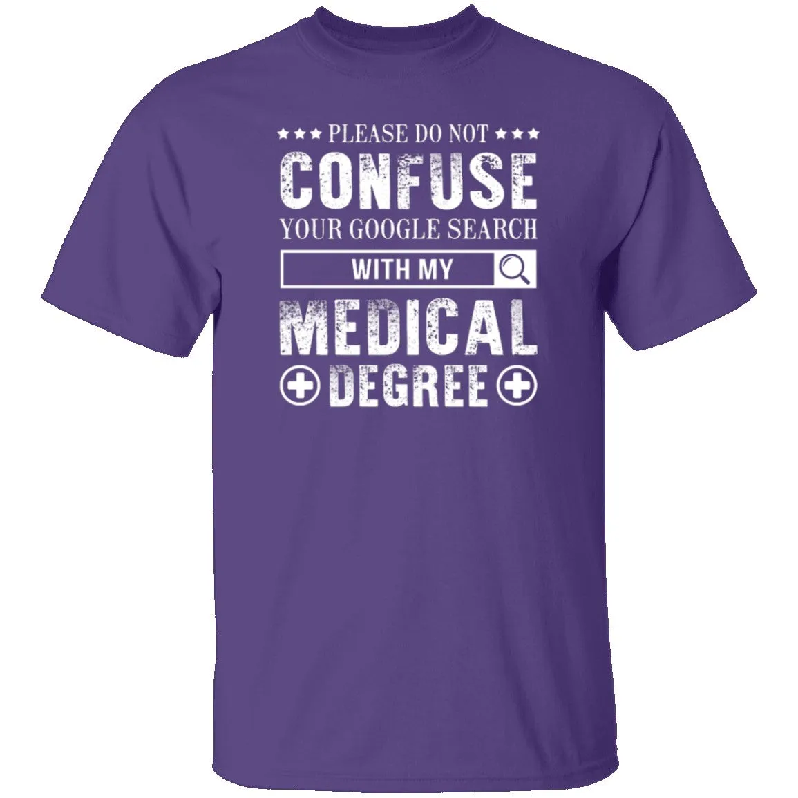 With My Medical Degree T-Shirt