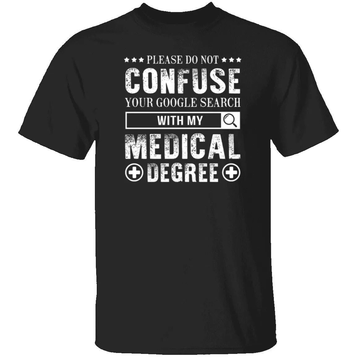 With My Medical Degree T-Shirt
