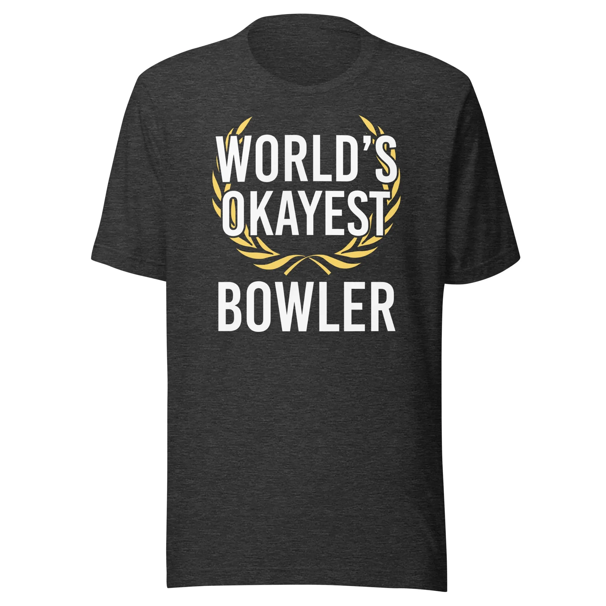 World's Okayest Bowler Shirt