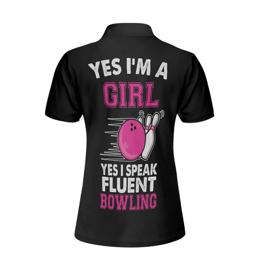 Yes I'm A Girl Yes I Speak Fluent Bowling Short Sleeve Women Polo Shirt, Skull Bowling Shirt With Sayings
