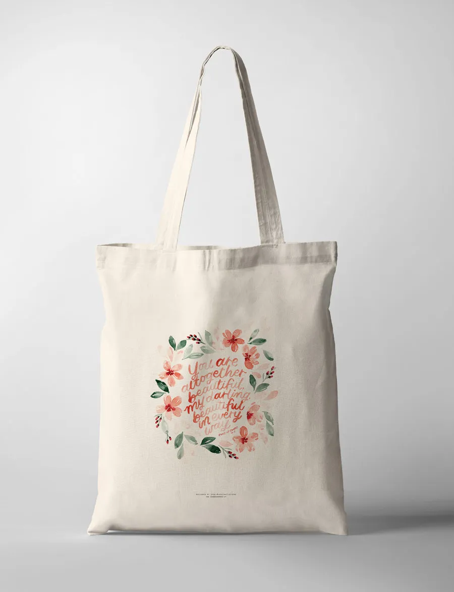 You Are Altogether Beautiful {Tote Bag}